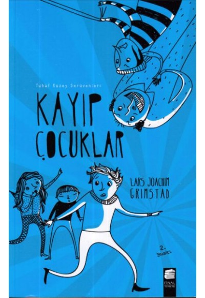Tuhaf Kuzey Serüvenleri - Kayıp Çocuklar