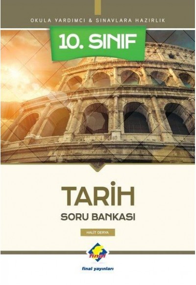 Final 10. Sınıf Tarih Soru Bankası (Yeni)