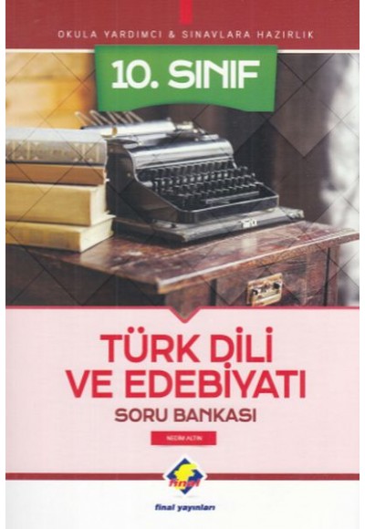 Final 10. Sınıf Türk Dili ve Edebiyatı Soru Bankası (Yeni)