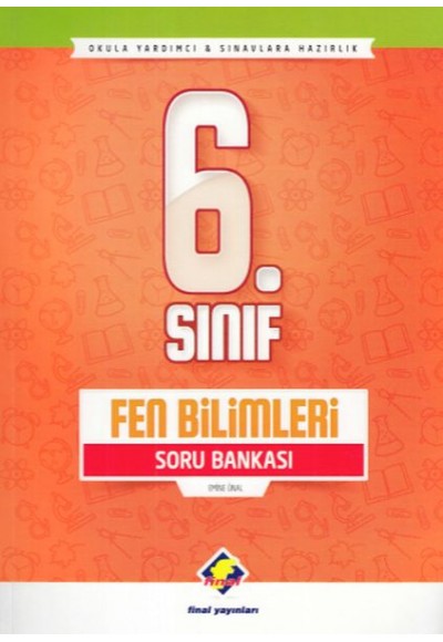 Final 6. Sınıf Fen Bilimleri Soru Bankası (Yeni)