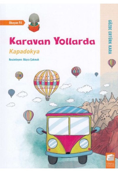 Karavan Yollarda - Kapadokya