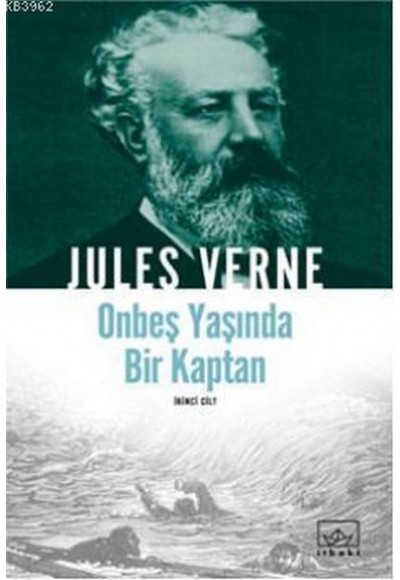 On Beş Yaşında Bir Kaptan (1.Cilt)
