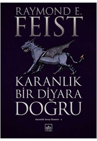 Karanlık Bir Diyara Doğru / Karanlık Savaş Efsanesi 2