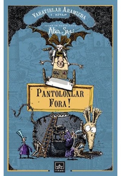 Yaratıklar Aramızda 1 / Pantolonlar Fora!