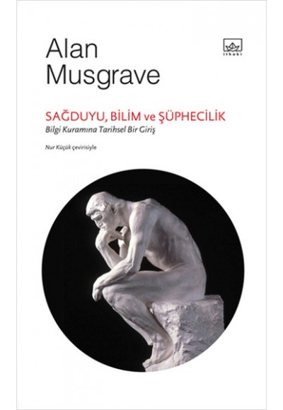 Sağduyu, Bilim ve Şüphecilik: Bilgi Kuramına Tarihsel Bir Giriş