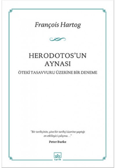 Herodotos'un Aynası  Öteki Tasavvuru Üzerine Bir Deneme