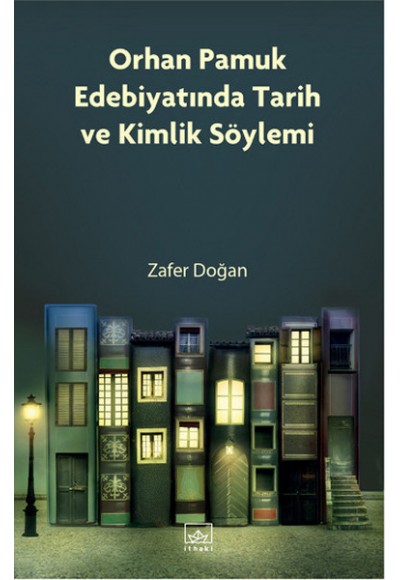 Orhan Pamuk Edebiyatında Tarih ve Kimlik Söylemi