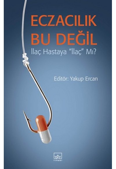 Eczacılık Bu Değil