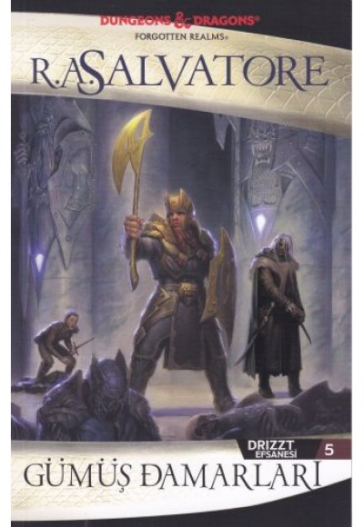 Drizzt Efsanesi 5 - Gümüş Damarları