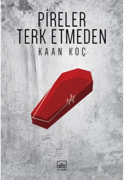 Pireler Terk Etmeden