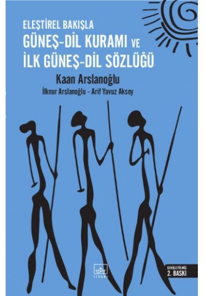 Eleştirel Bakışla Güneş-Dil Kuramı ve İlk Güneş-Dil Sözlüğü