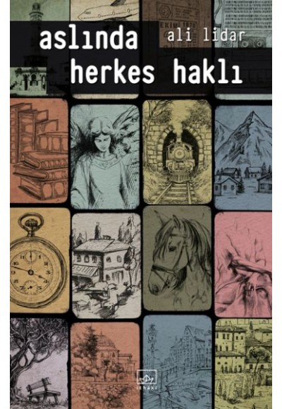 Aslında Herkes Haklı