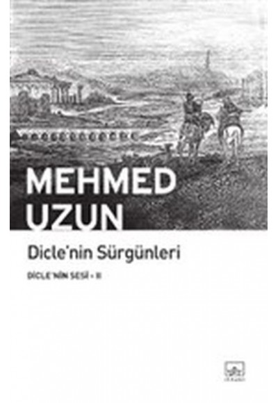 Dicle'nin Sesi 02 - Dicle'nin Sürgünleri