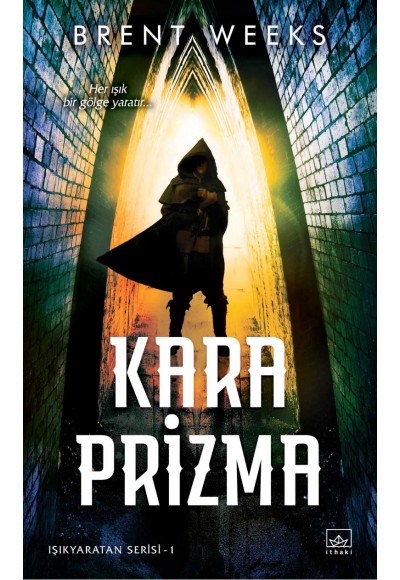 Işıkyaratan Serisi 1 - Kara Prizma