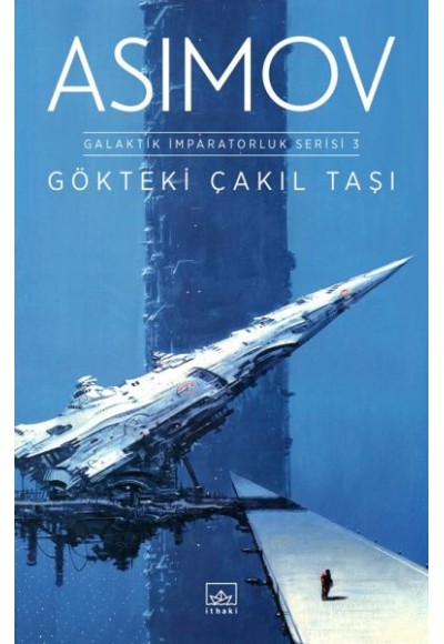 Gökteki Çakıl Taşı Galaktik İmparatorluk Serisi 3