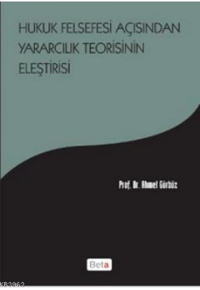 Hukuk Felsefesi Açısından Yararcılık Teorisinin Eleştirisi