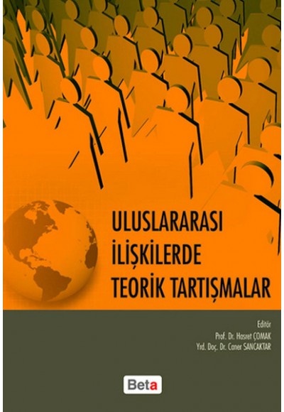 Uluslararası İlişkilerde Teorik Tartışmalar