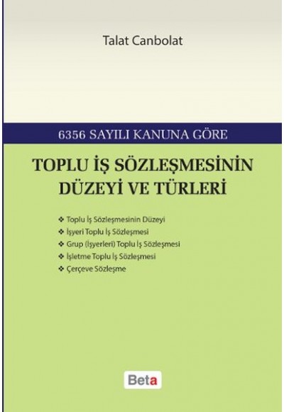 Toplu İş Sözleşmesinin Düzeyi ve Türleri