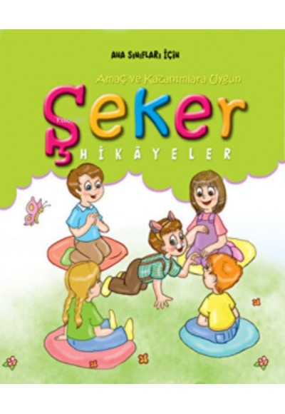 Şeker Hikayeler Öğretmen Kitabı