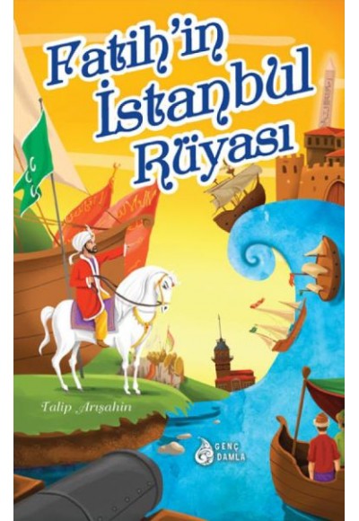 Fatih'in İstanbul Rüyası