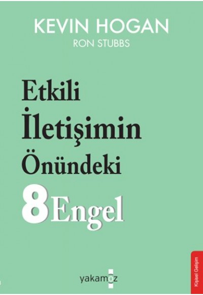 Etkili İletişimin Önündeki 8 Engel