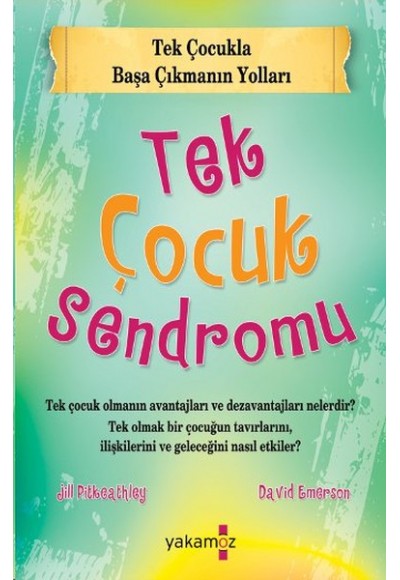 Tek Çocuk Sendromu