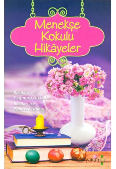 Menekşe Kokulu Hikayeler (Kokulu Kitap)