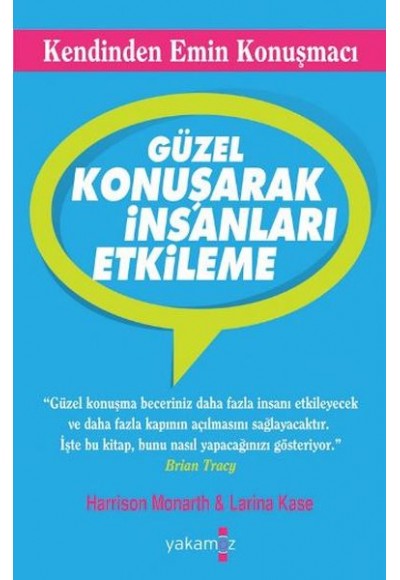 Güzel Konuşarak İnsanları Etkileme