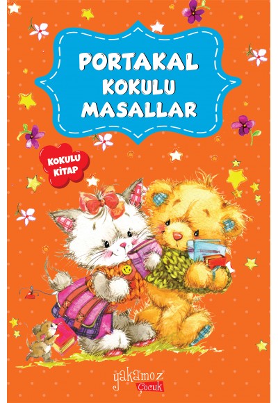 Portakal Kokulu Masallar