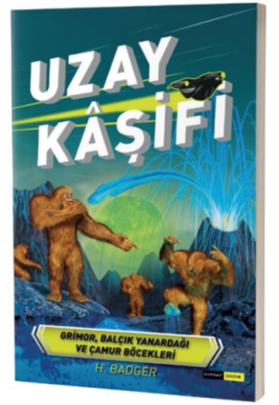 Uzay Kâşifi - Grimor, Balçık Yanardağı ve Çamur Böcekleri