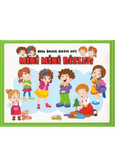 Okul Öncesi Hikaye Seti - Mini Mini Bizler