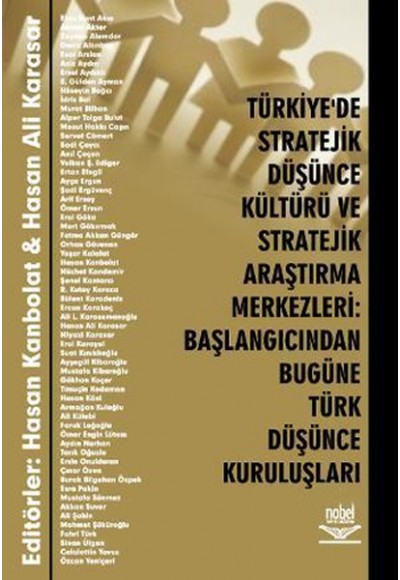 Türkiye'de Stratejik Düşünce Kültürü ve Stratejik Araştırma Merkezleri: Başlangıcından Bugüne Türk D