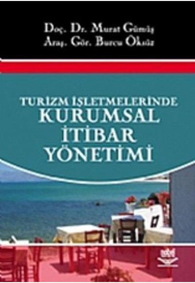 Turizm İşletmelerinde Kurumsal İtibar Yönetimi