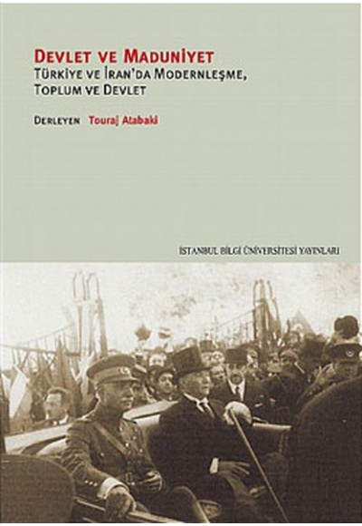 Devlet ve Maduniyet  Türkiye ve İran'da Modernleşme, Toplum ve Devlet