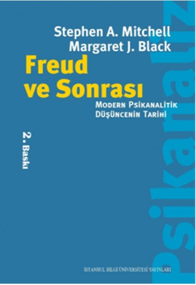 Freud ve Sonrası  Modern Psikanalitik Düşüncenin Tarihi