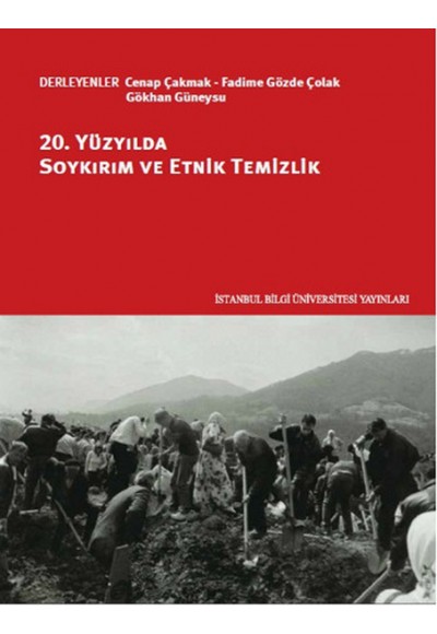 20. Yüzyılda Soykırım ve Etnik Temizlik