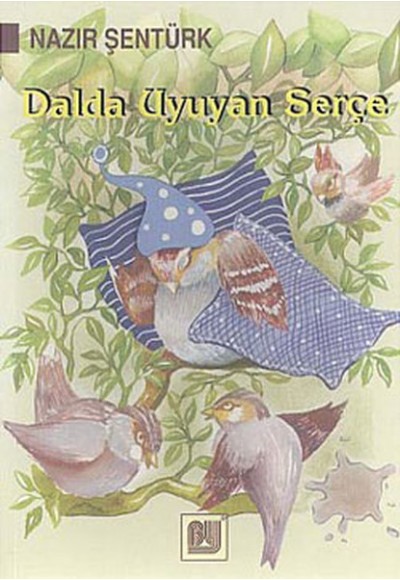 Dalda Uyuyan Serçe