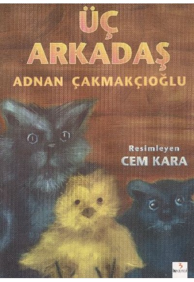 Üç Arkadaş