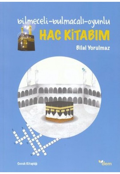 Bilmeceli - Bulmacalı - Oyunlu Hac Kitabım