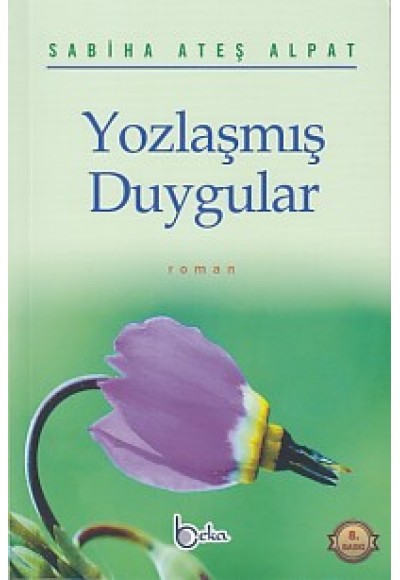 Yozlaşmış Duygular