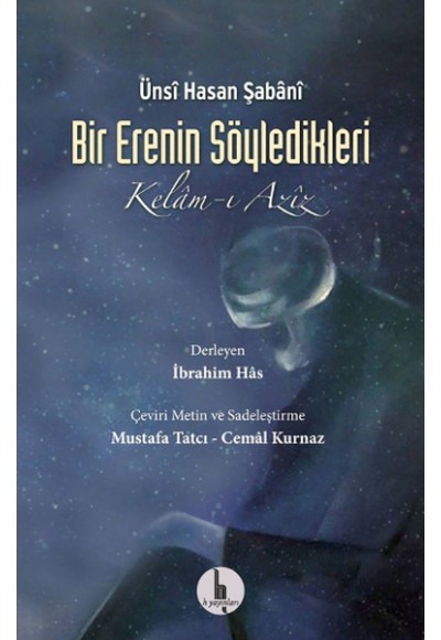 Bir Erenin Söyledikleri (Kelam-ı Aziz)
