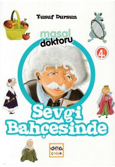 Masal Doktoru - Sevgi Bahçesinde