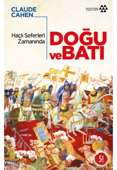 Haçlı Seferleri Zamanında Doğu ve Batı