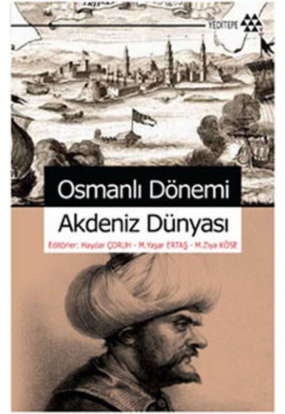 Osmanlı Dönemi Akdeniz Dünyası