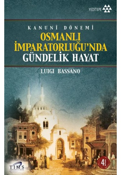 Osmanlı İmparatorluğu’nda Gündelik Hayat