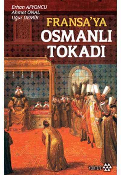 Fransa’ya Osmanlı Tokadı