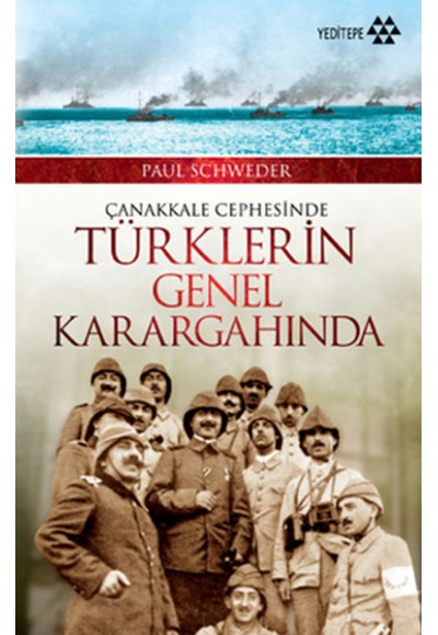 Çanakkale Cephesinde Türklerin Genel Karargahında