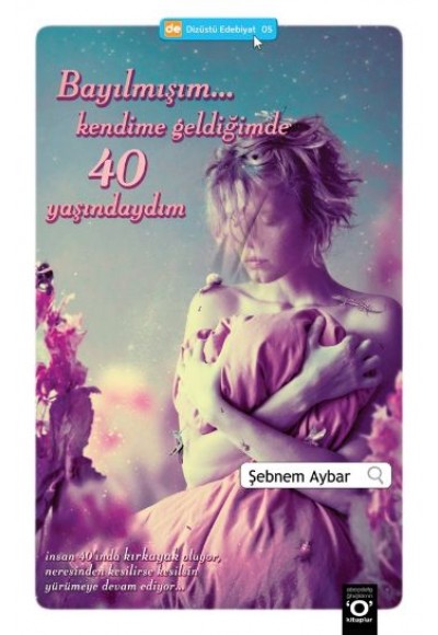 Okuyanus Bayılmışım Kendime Geldiğimde 40 Yaşınday