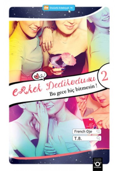 Erkek Dedikodusu 2 Bu Gece Hiç Bitmesin
