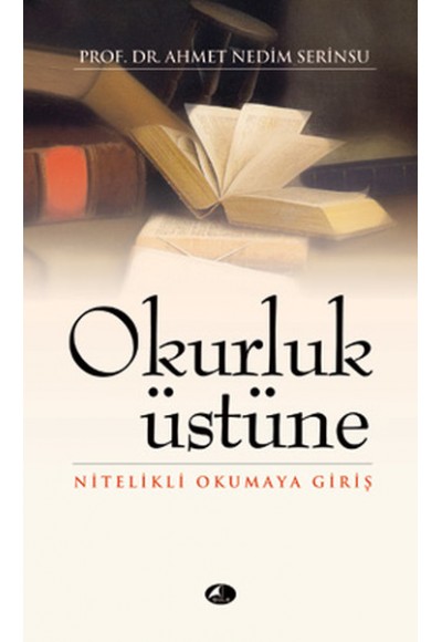 Okurluk Üstüne  Nitelikli Okumaya Giriş (cep boy)